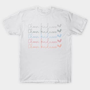 Choose kindness T-Shirt